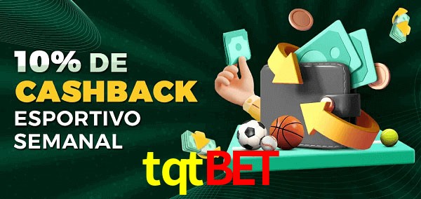 10% de bônus de cashback na tqtbet
